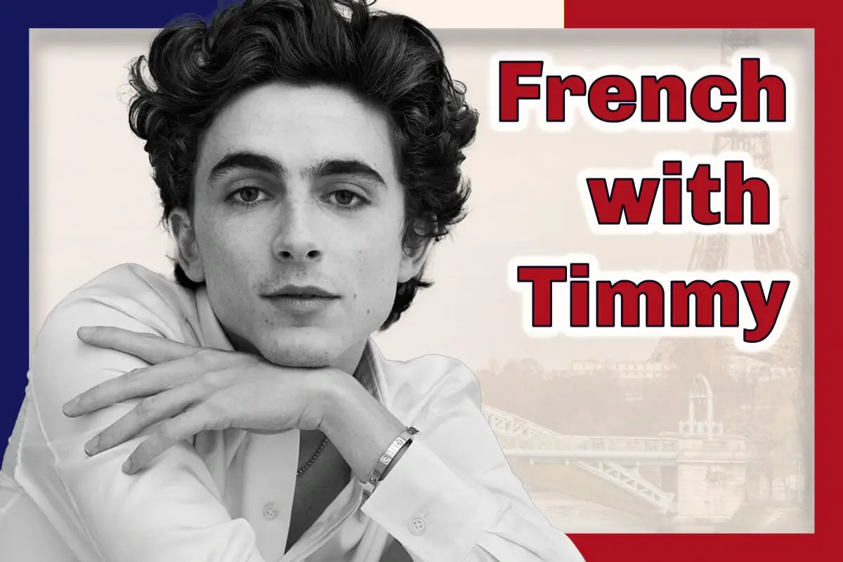 Actor Timothee Chalamet looks at the camera, the words French with TImmy in red outlined in white to the right