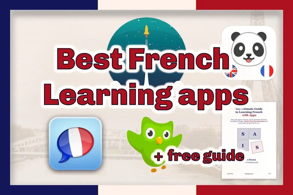Logos for four language learning apps, a graphic of the free guide, and the words Best French Learning apps + free guide in red outlined in white