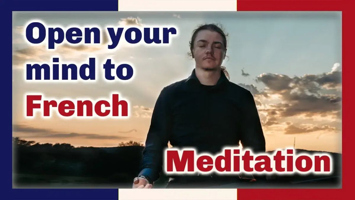 How to learn French with meditation