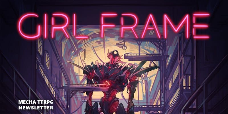 Monthly Mecha: Girl Frame w/ Isabelle M. Ruebsaat