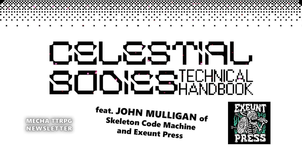 Monthly Mecha: Reverse Battleship with John Mulligan of Exeunt Press