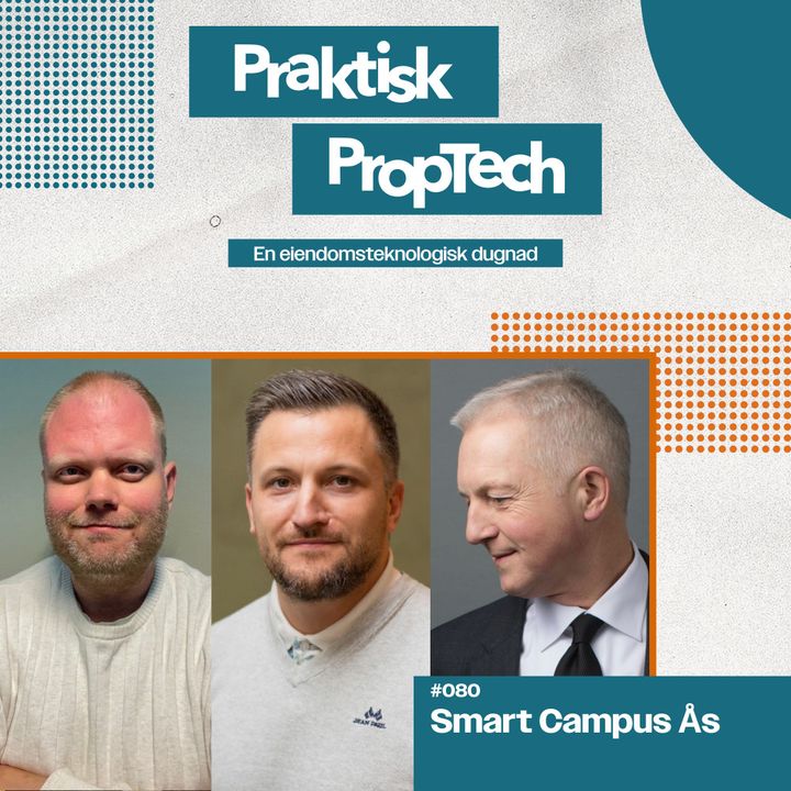 #080 - Vi dykker ned i Smart Campus Ås & Fremtidens Teknologi