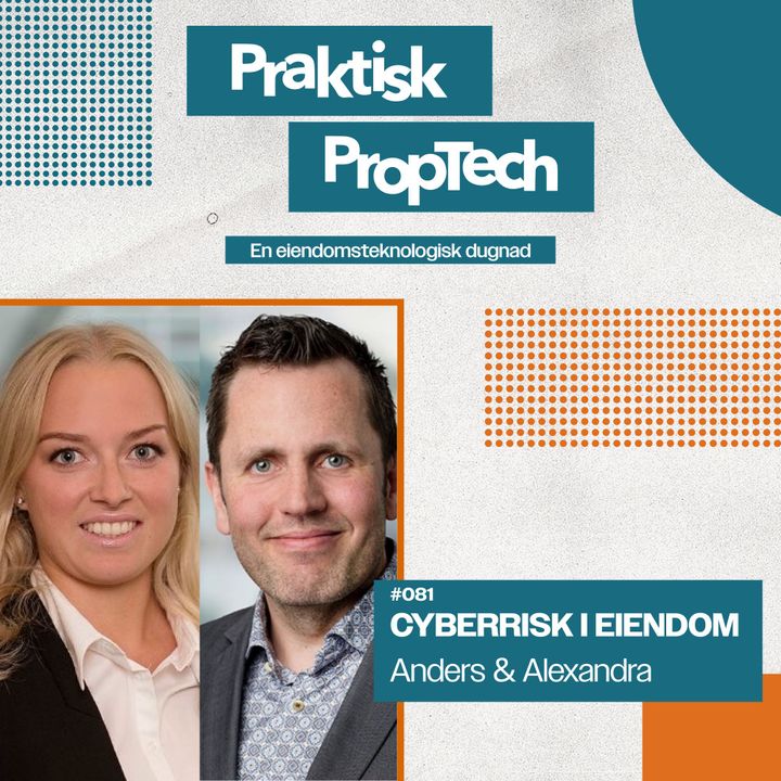 #081 - Cyberrisk i eiendoms-verdenen – når byggene dine blir hacket 📢