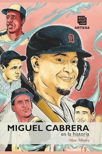 Miguel Cabrera en la historia: el libro que el público del béisbol en EE. UU. debería abrazar