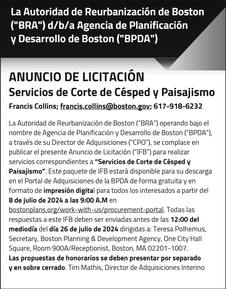 La Autoridad de Reurbanización de Boston («BRA») d/b/a Agencia de Planificación y Desarrollo de Boston («BPDA»). ANUNCIO DE LICITACIÓN. Servicio de Corte de Césped y Paisajismo
