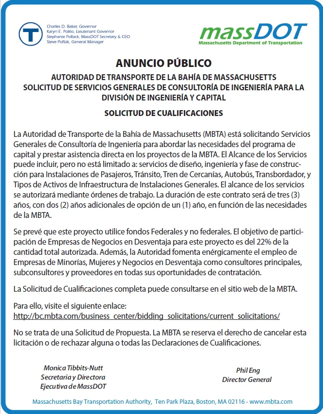 ANUNCIO PÚBLICO AUTORIDAD DE TRANSPORTE DE LA BAHÍA DE MASSACHUSETTS SOLICITUD DE SERVICIOS GENERALES DE CONSULTORÍA DE INGENIERÍA PARA LA DIVISIÓN DE INGENIERÍA Y CAPITAL SOLICITUD DE CUALIFICACIONES