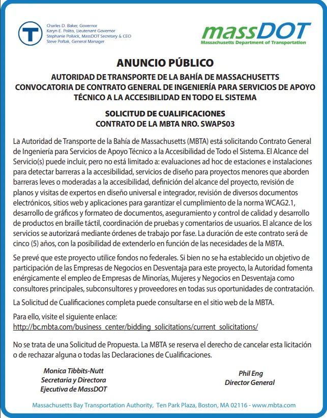 ANUNCIO PÚBLICO AUTORIDAD DE TRANSPORTE DE LA BAHÍA DE MASSACHUSETTS CONVOCATORIA DE CONTRATO GENERAL DE INGENIERÍA PARA SERVICIOS DE APOYO TÉCNICO A LA ACCESIBILIDAD EN TODO EL SISTEMA SOLICITUD DE CUALIFICACIONES CONTRATO DE LA MBTA NRO. SWAPS03