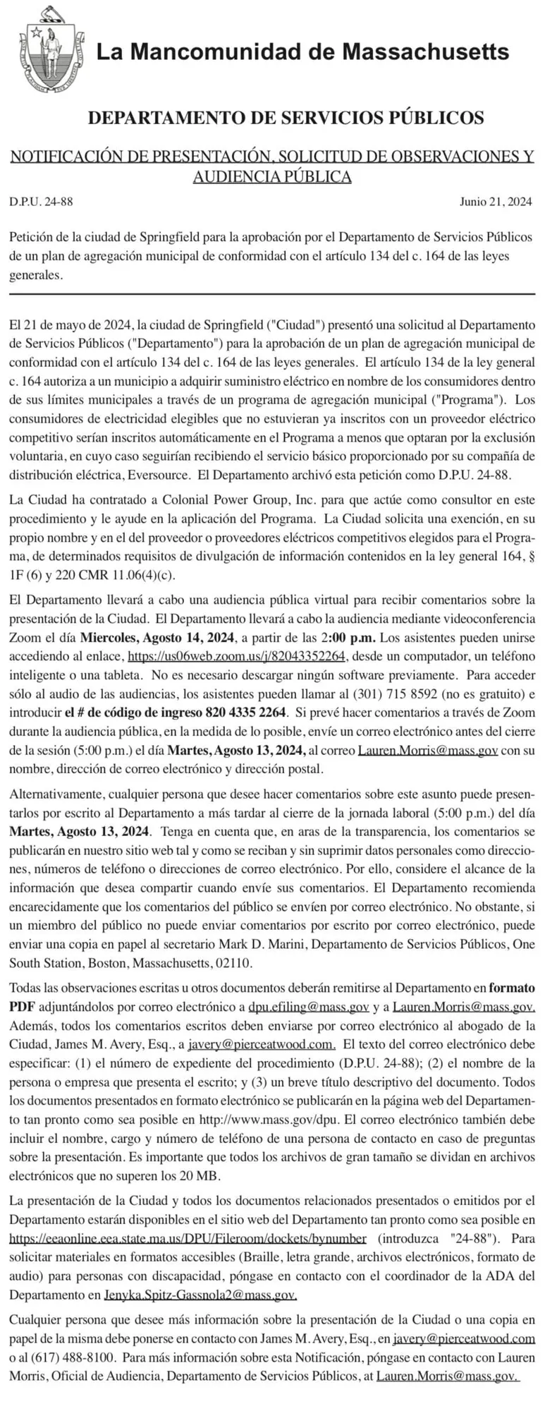 La Mancomunidad de Massachusetts DEPARTAMENTO DE SERVICIOS PÚBLICOS NOTIFICACIÓN DE PRESENTACIÓN, SOLICITUD DE OBSERVACIONES Y AUDIENCIA PÚBLICA D.P.U. 24-88 Junio 21, 2024