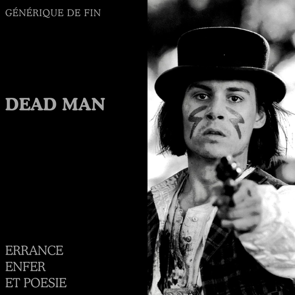 GDF #6 : Dead Man (1995)