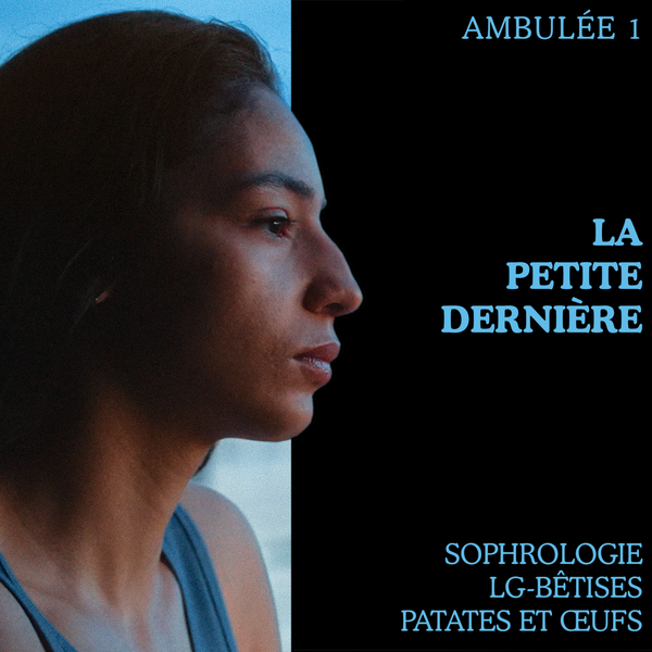 Ambulée 1 : La Petite Dernière
