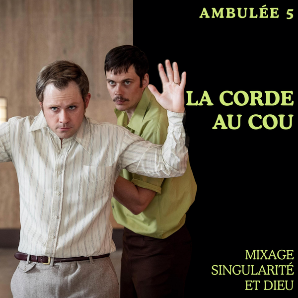 Ambulée 5 : La Corde Au Cou