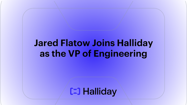 Jared Flatow Joins Halliday as the VP of Engineering