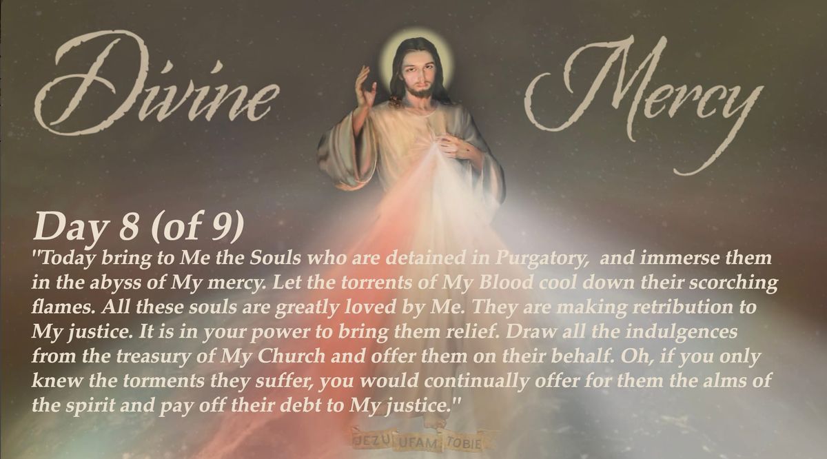 Day 8 (of 9) Divine Mercy