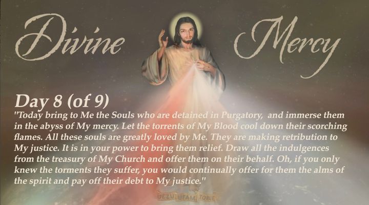 Day 8 (of 9) Divine Mercy