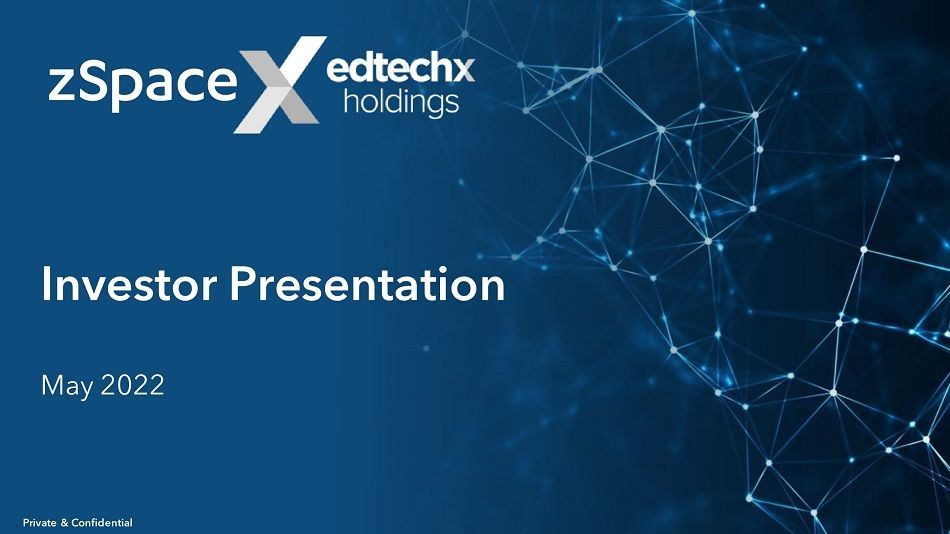 zSpace (ZSPX) via EdtechX Holdings II (EDTX) deck