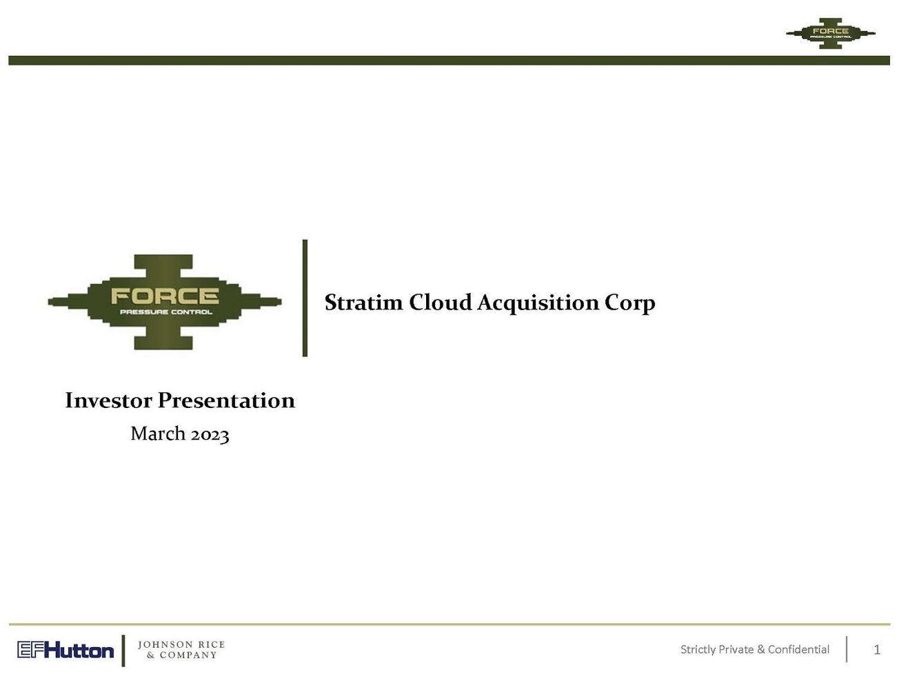 Force Pressure Control via Stratim Cloud Acq (SCAQ) deck