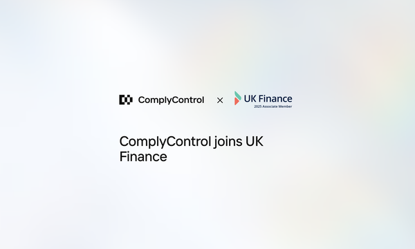 Strengthening UK Ties: ComplyControl Becomes Associate Member of UK Finance