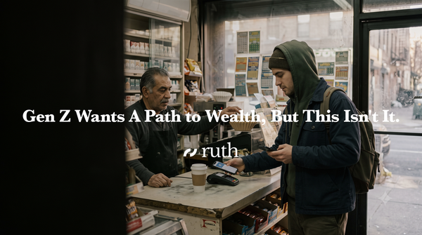 Gen Z Wants A Path to Wealth, But This Isn't It.