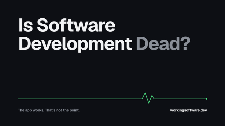 Is Software Development DEAD?