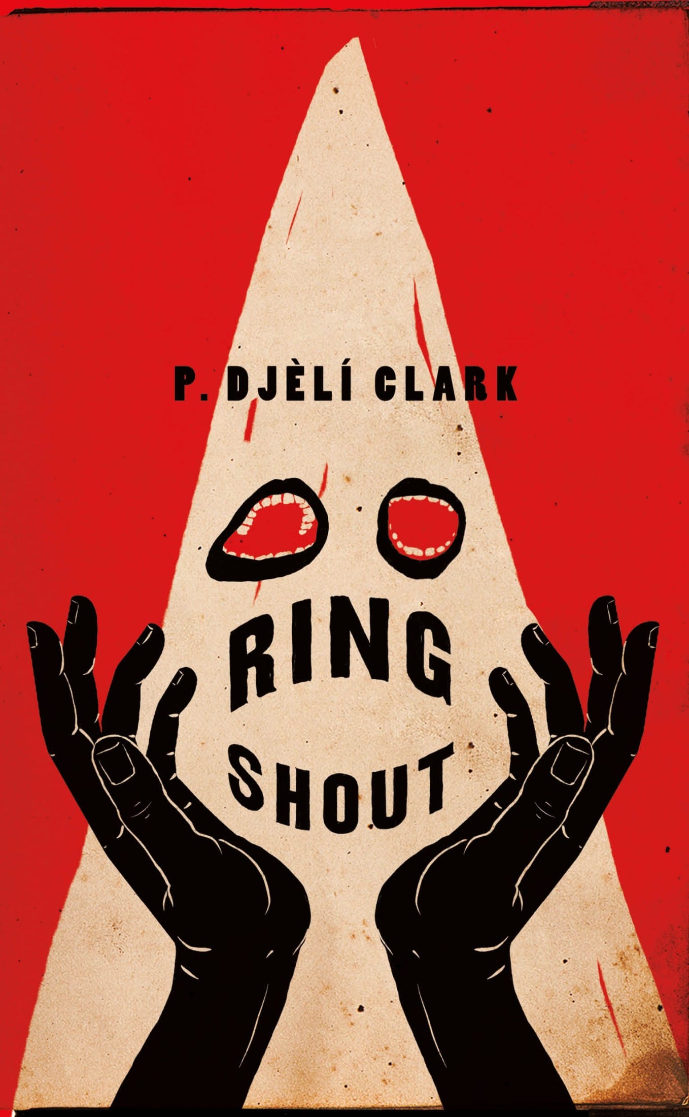 Ring Shout, Or Hunting Klu Kluxes in the End Times (2020), a book by P. Djèlí Clark, published by Tor Publishing Group, an imprint of Macmillan Publishers. Cover design and artwork by Henry Sene Yee. 