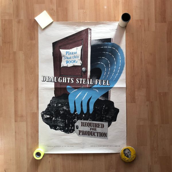 A poster feating the slogan Draughts Steal Fuel