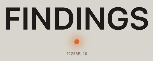 A screen grab saying 'FINDINGS' and an episode title
