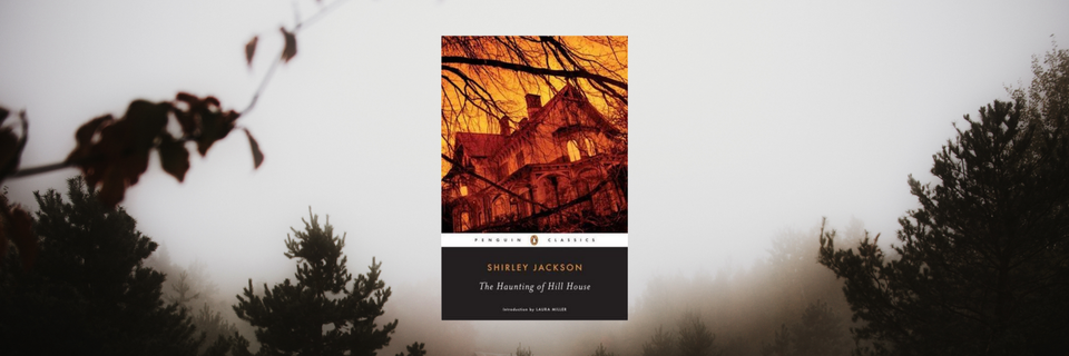 Archival Review: The Haunting of Hill House