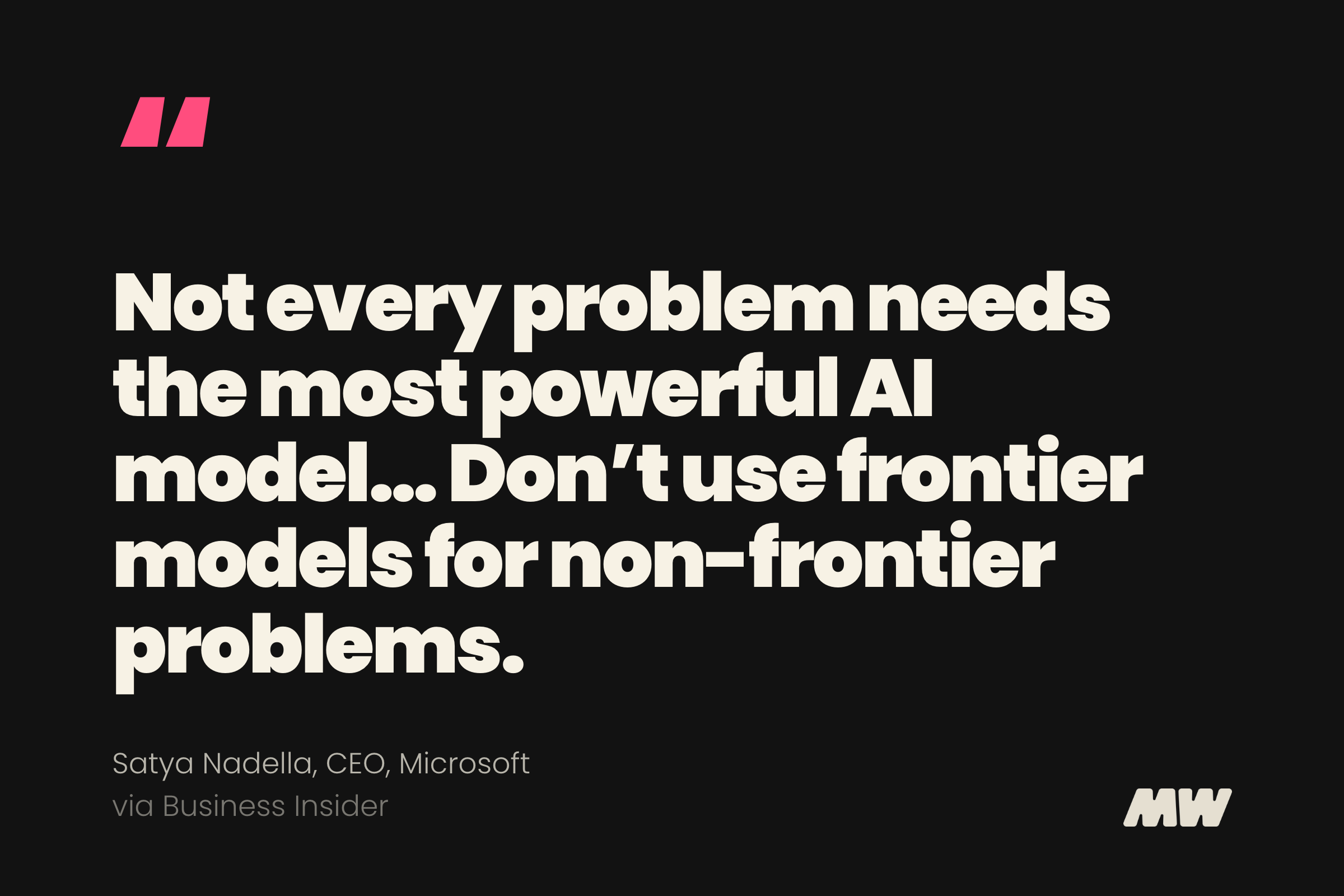 Satya Nadella, CEO, Microsoft — via Business Insider.