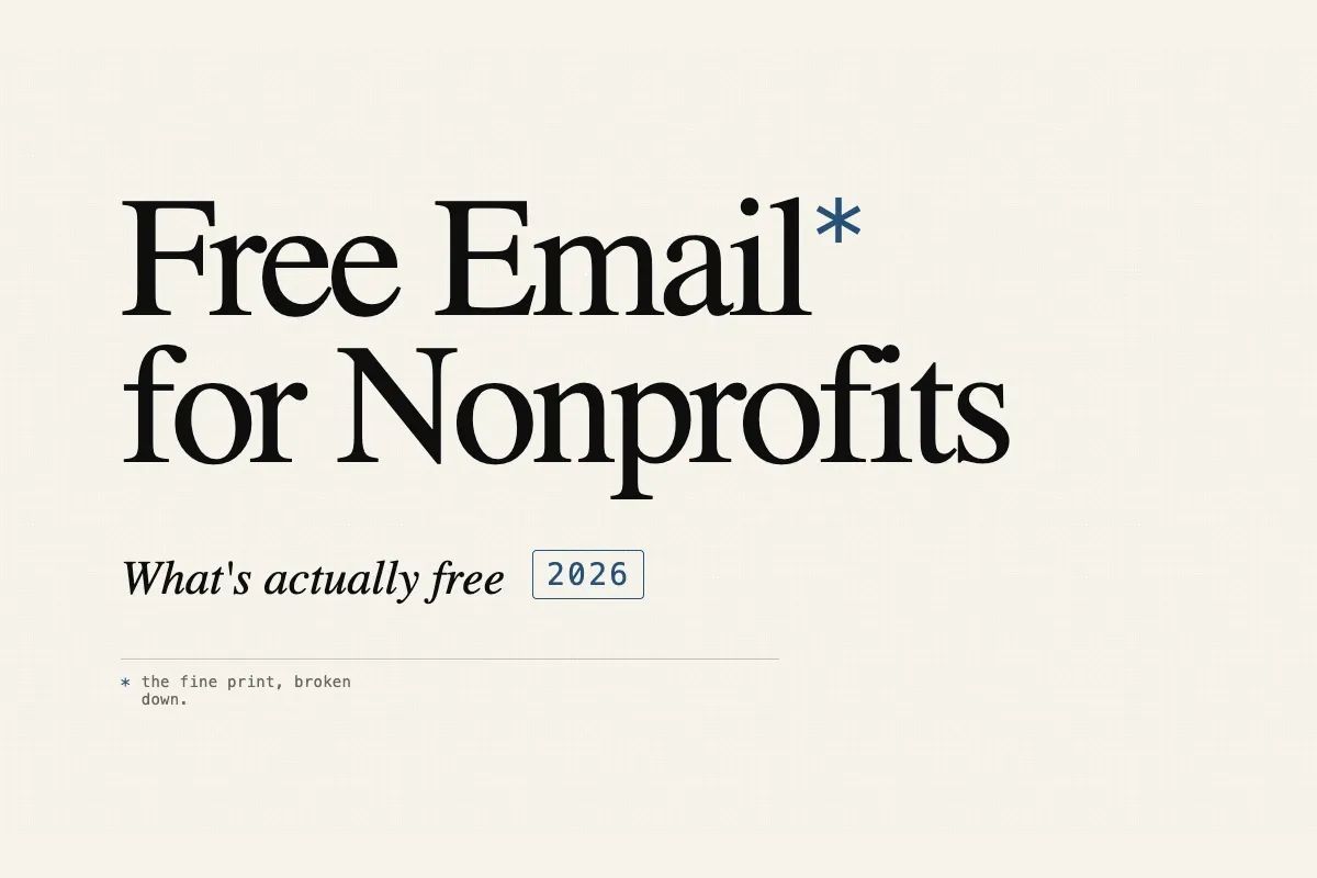 Free email for nonprofits 2026 — what's actually free in popular email marketing platforms.
