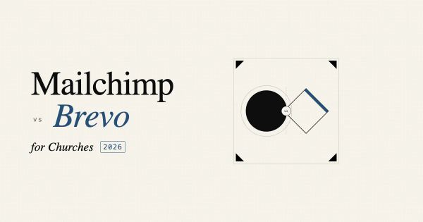 Mailchimp vs Brevo comparison for churches — 2026 guide hero image.