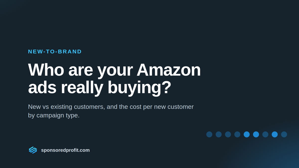 Who Are Your Amazon Ads Really Buying? New vs Existing Customers