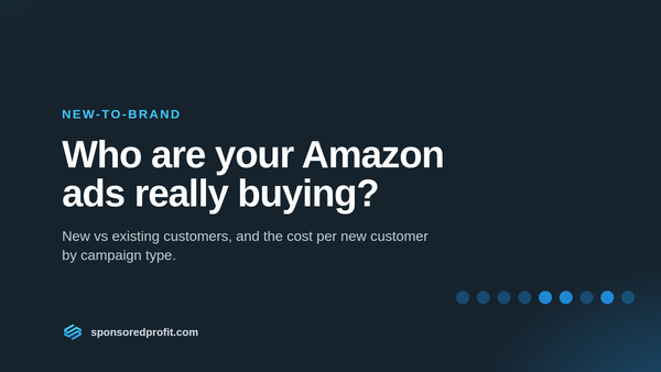 Who Are Your Amazon Ads Really Buying? New vs Existing Customers