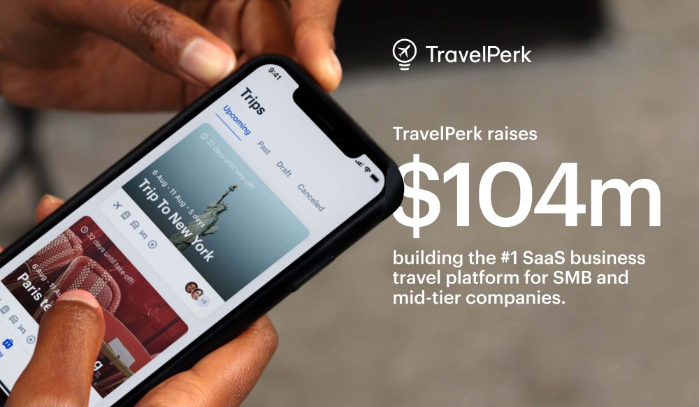 TravelPerk Raises $104M Led By SoftBank To Grow Platform. post image