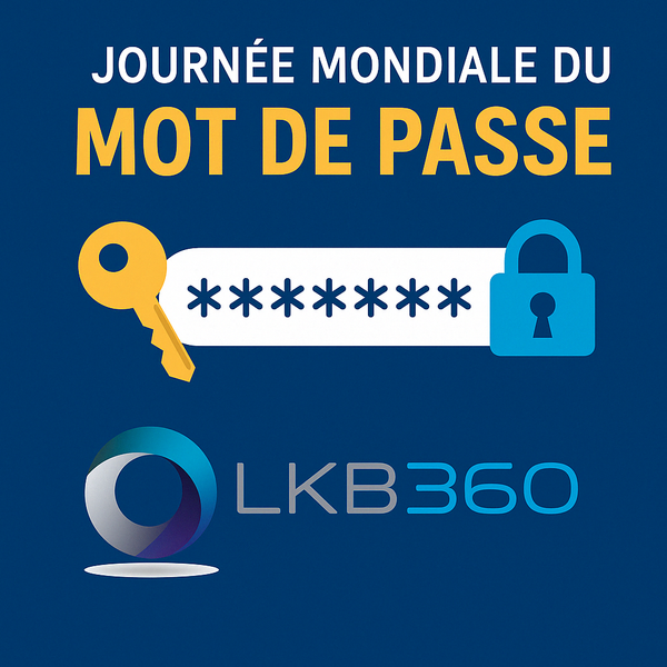 Journée mondiale du mot de passe - Sécurité PME avec LKB360