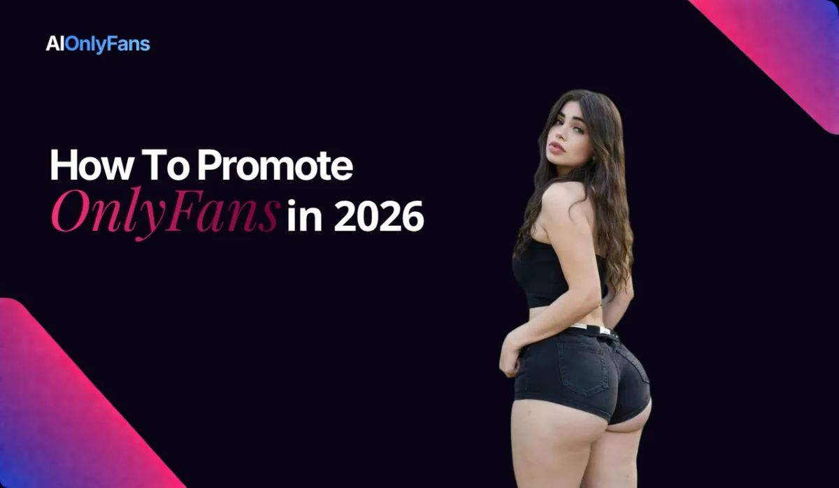 how to promote onlyfans in 2026 best platforms and strategies