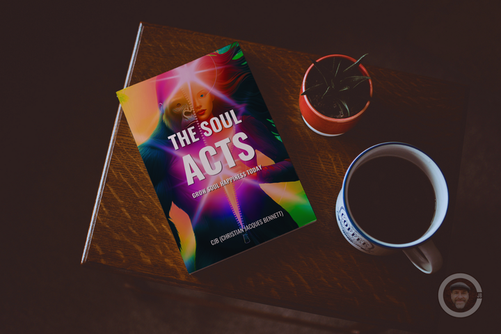 The Soul Acts Book by CJB Today Christian Jacques Bennett