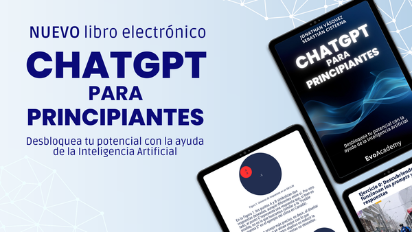 ¡Lanzamos nuestro primer eBook! : ChatGPT para principiantes