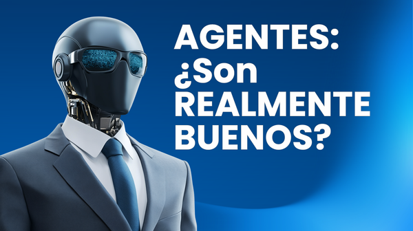 Podcast: AGENTES de IA: ¿Son realmente buenos? Todo lo que NECESITAS saber antes de implementar uno