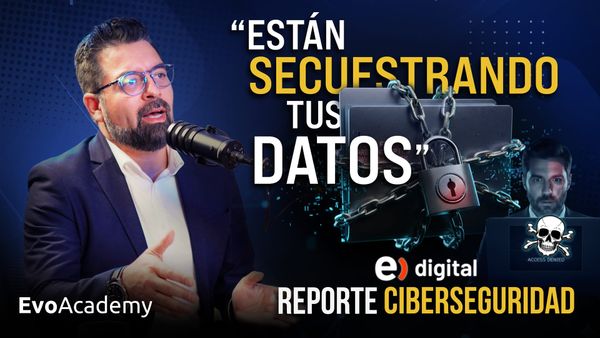 Podcast: Aumentan los SECUESTROS de Datos | Entel: reporte de ciberseguridad🔐