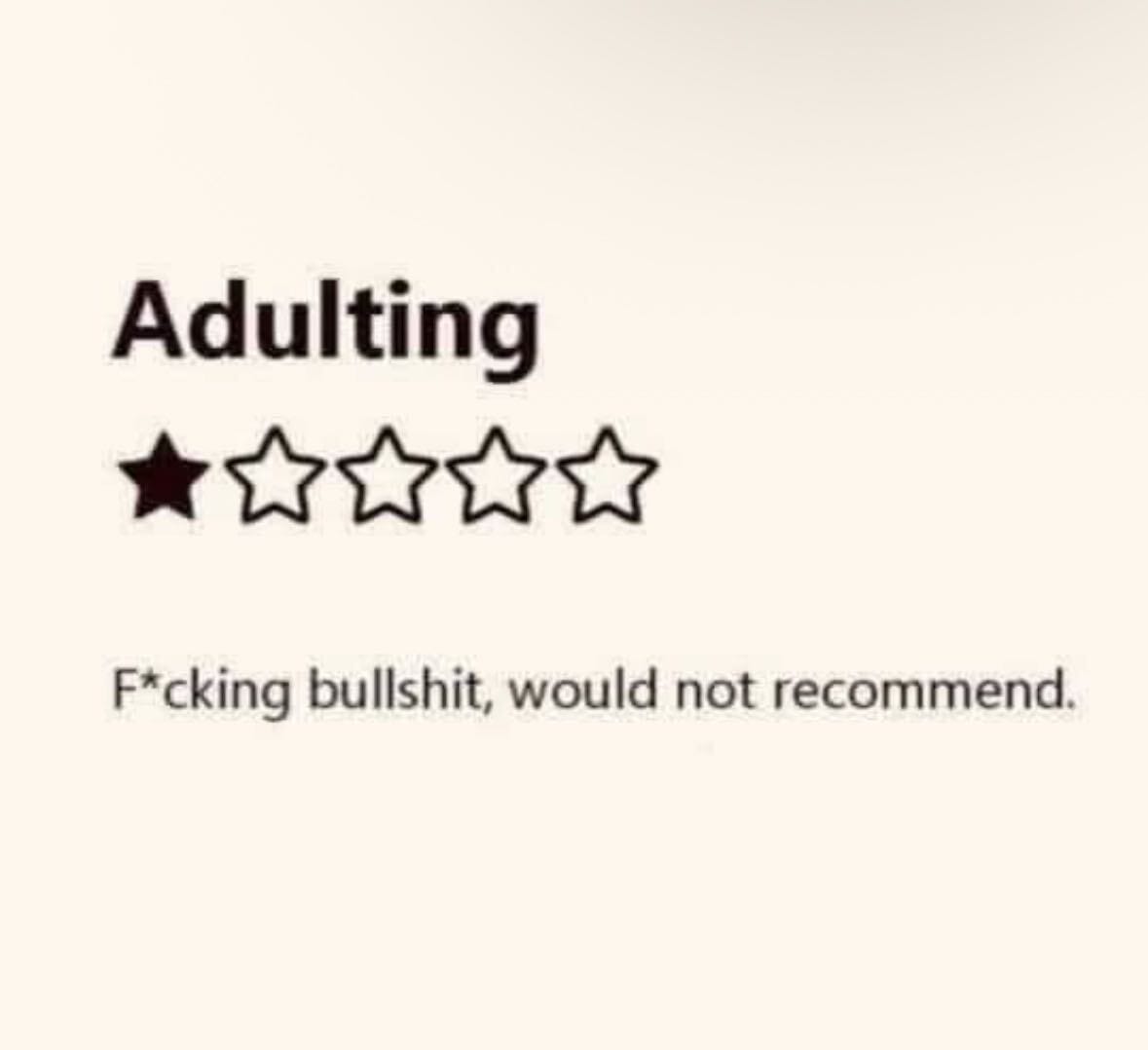 Adulting 1 star Graphic F*cking Bullshit would not recommend.