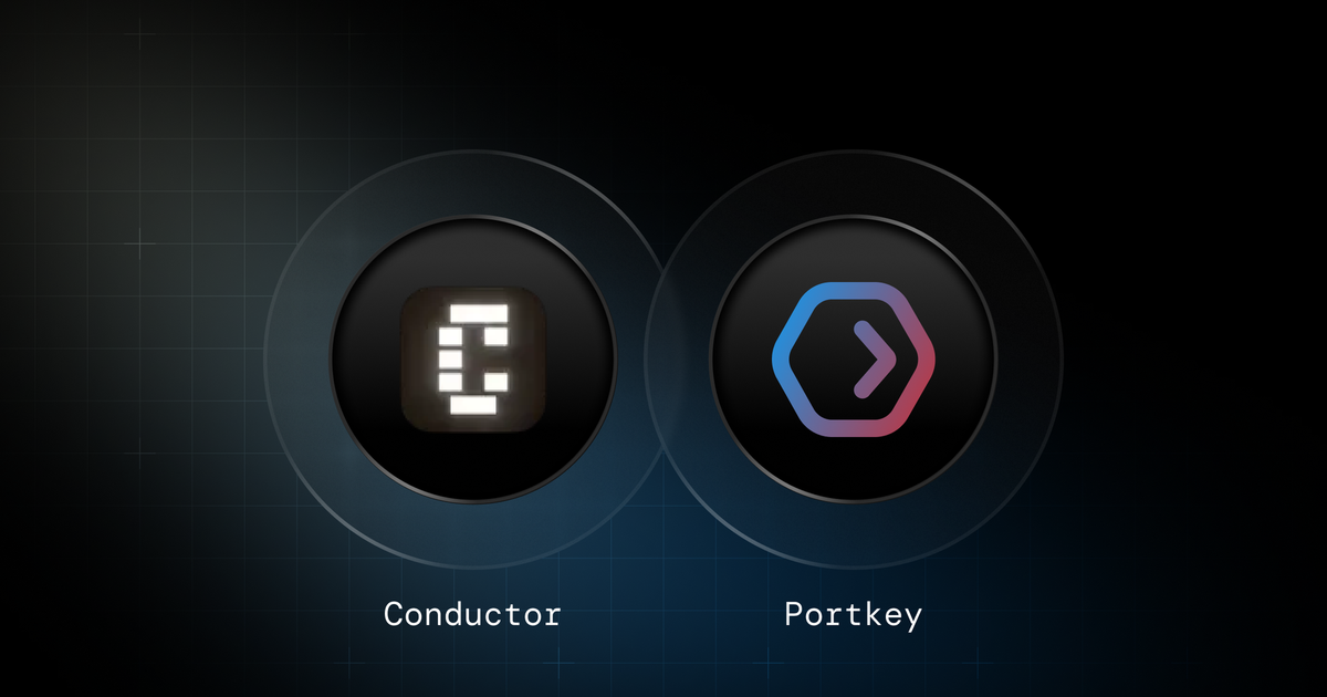 Conductor × Portkey is now live