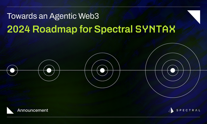 Towards an Agentic Web3: 2024 Roadmap for Spectral SYNTAX