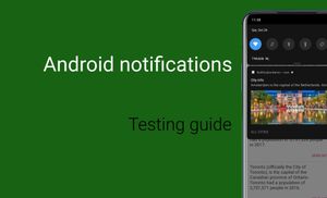 Guide: Testing Android Notifications