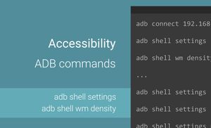 ADB commands: Accessibility