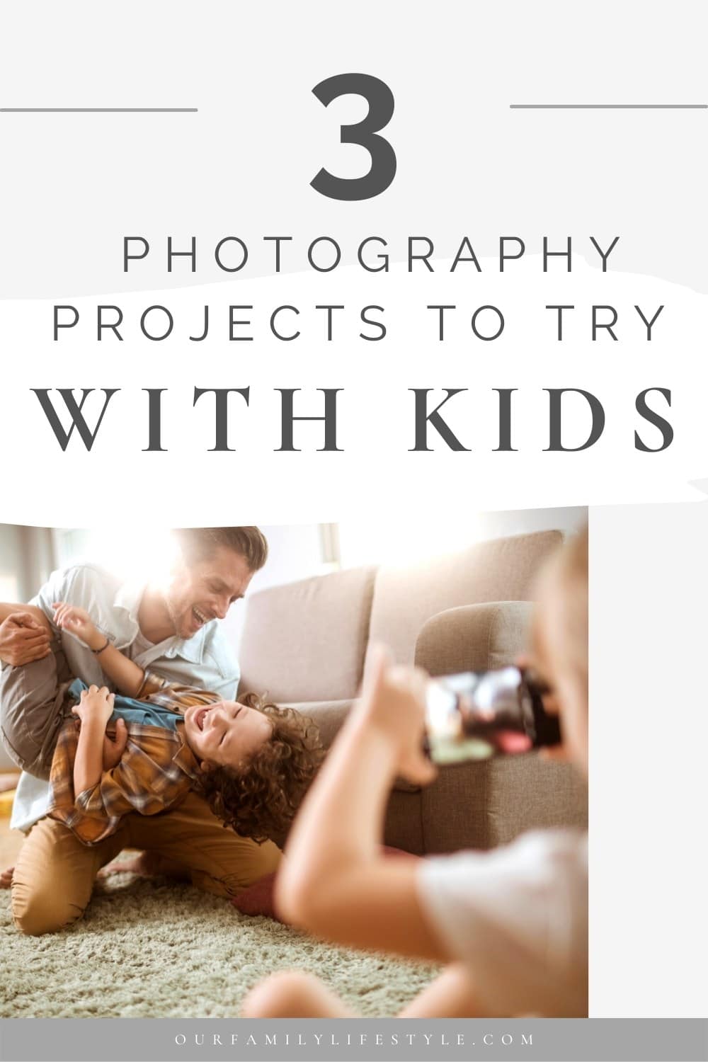 3 Fun Photography Projects to Try With Your Kids
