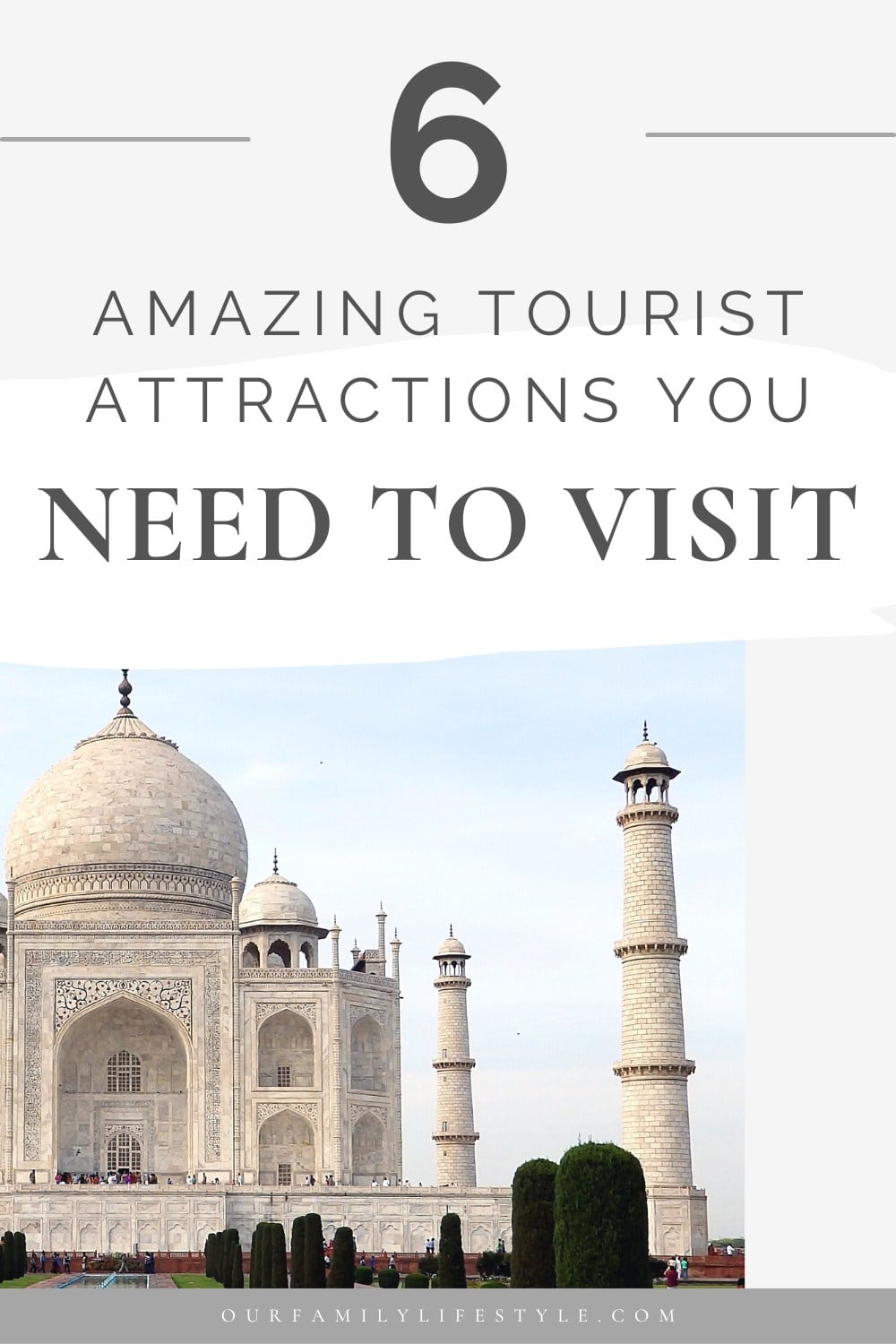 6 Amazing Tourist Attractions You Need To Visit