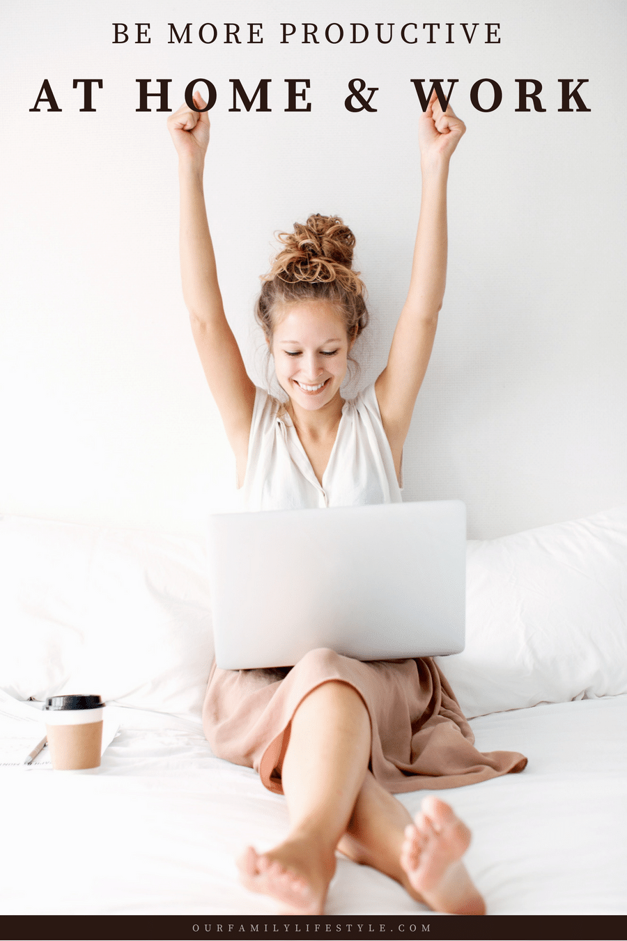 7 Ways to Be More Productive at Home and Work