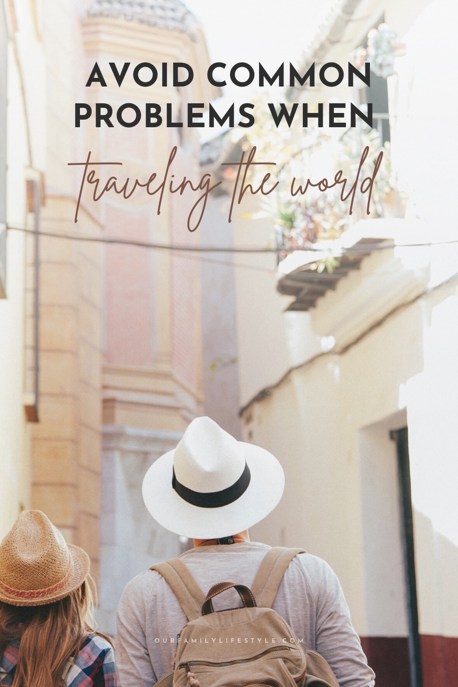 How to Avoid Common Problems When Traveling the World
