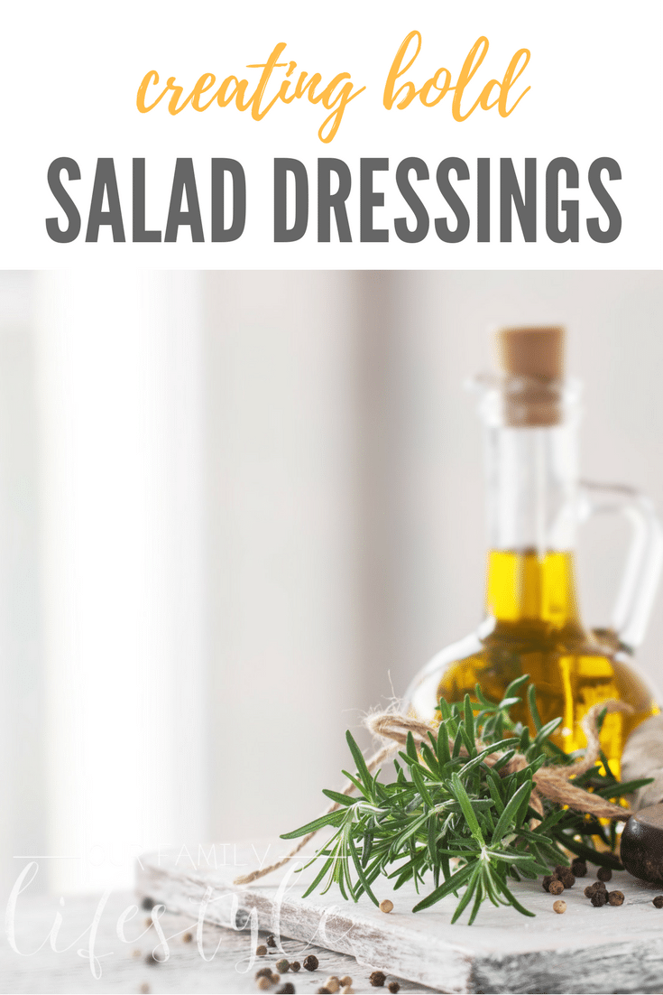 creating bold salad dressings