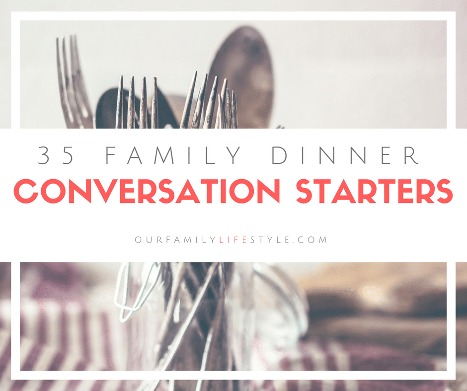 35 family dinner conversation starters